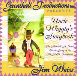 Uncle Wiggly's Storybook - Howard R. Garris by Greathall Productions, Read by Jim Weiss, Audio CD