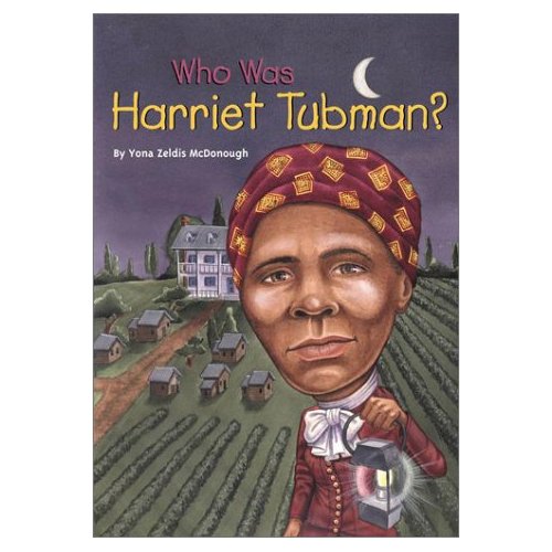 Who Was Harriet Tubman? (Who Was... Biography Series)