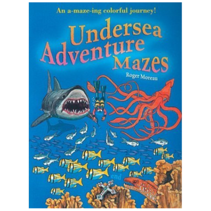 Undersea Adventure Mazes - An A-maze-ing Colorful Journey!