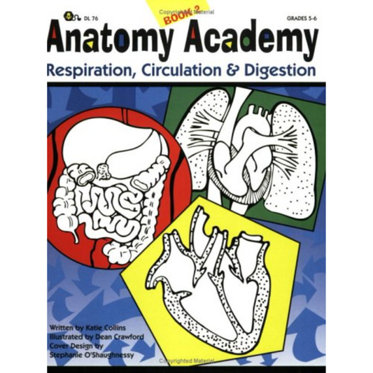 Anatomy Academy - Respiration, Circulation and Digestion (Book 2)