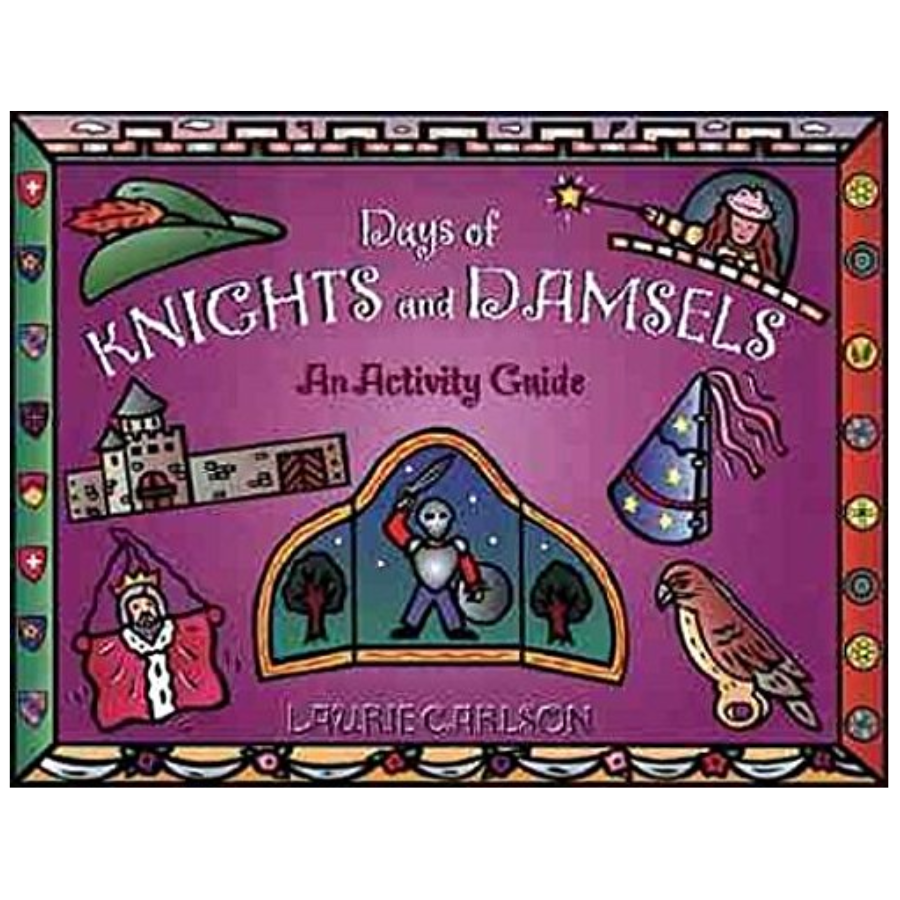 Days of Knights and Damsels, An Activity Guide