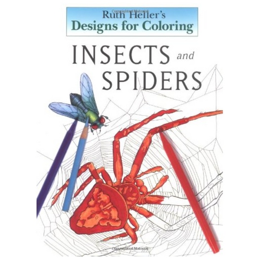 Designs for Coloring:  Insects & Spiders