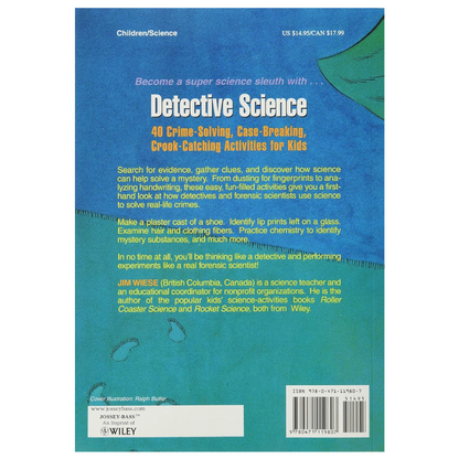 Detective Science - 40 Crime-Solving, Case-Breaking, Crook-Catching Activities for Kids