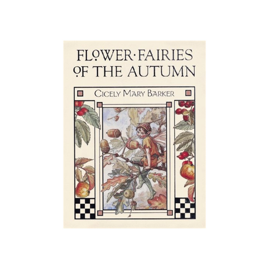 Flower Fairies of the Autumn by Cicely Mary Barker (Flower Fairies)