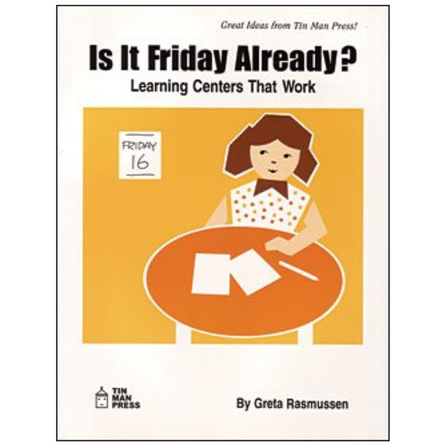 Is It Friday Already? Learning Centers That Work