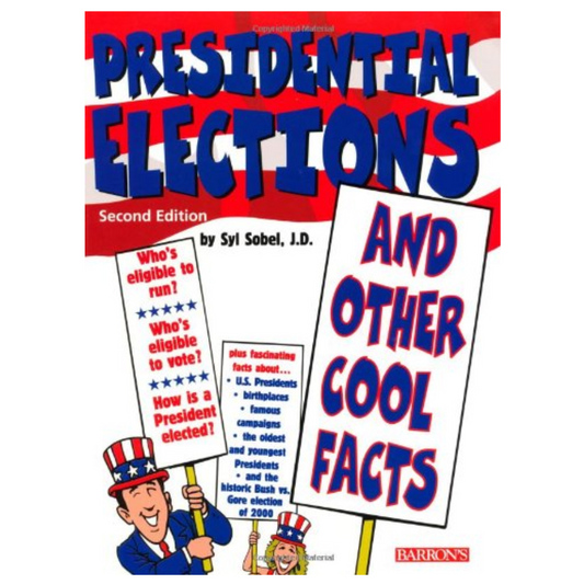 Presidential Elections, and Other Cool Facts