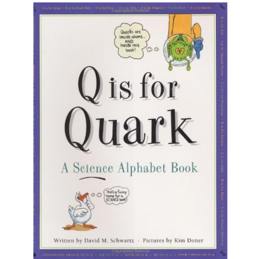 Q is for Quark - A Science Alphabet Book