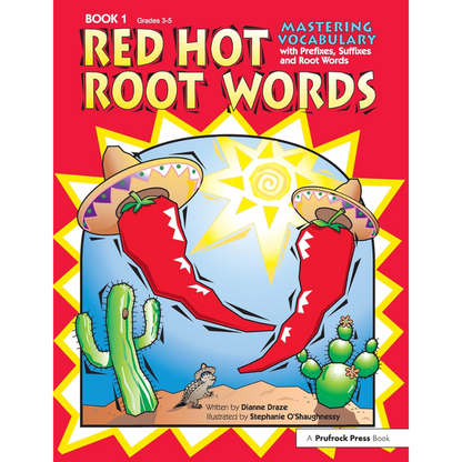 Red Hot Root Words (Book 1) - Mastering Vocabulary with Prefixes, Suffixes, and Root Words