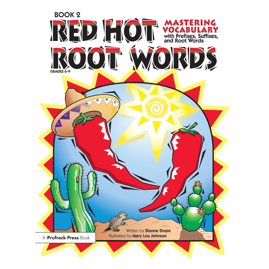 Red Hot Root Words (Book 2) - Mastering Vocabulary with Prefixes, Suffixes, and Root Words