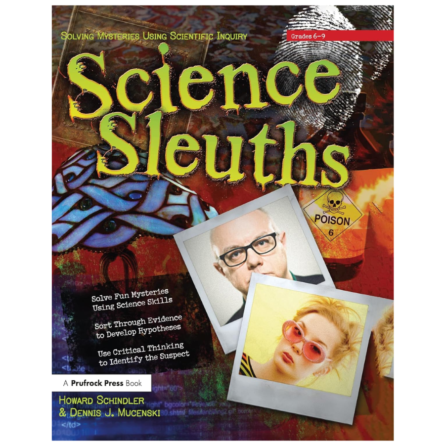 Science Sleuths: Solving Mysteries Using Scientific Inquiry