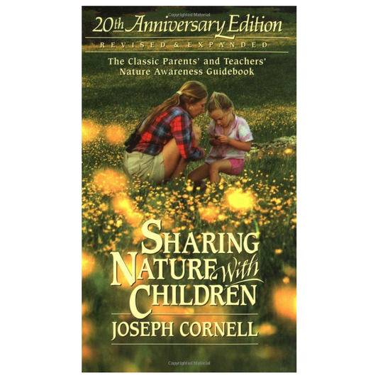 Sharing Nature with Children, 20th Anniversary Edition by Joseph Cornell