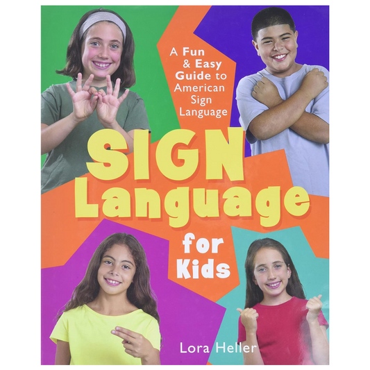 Sign Language for Kids - A Fun and Easy Guide to American Sign Language