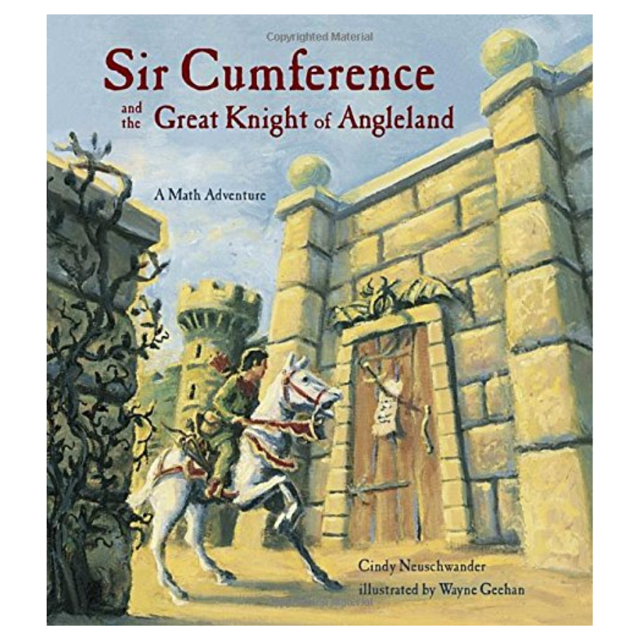 Sir Cumference and the Great Knight of Angleland (Book 3)