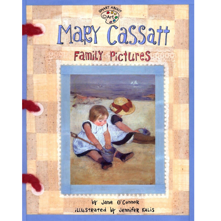 Mary Cassatt - Family Pictures (Smart About Art Series)