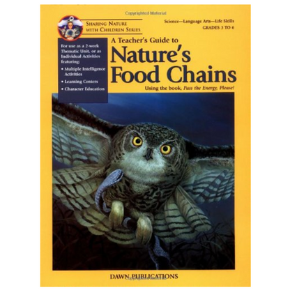 Pass the Energy, Please! Nature's Food Chains Teacher's Guide