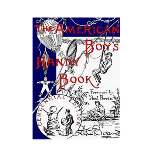 The American Boy's Handy Book