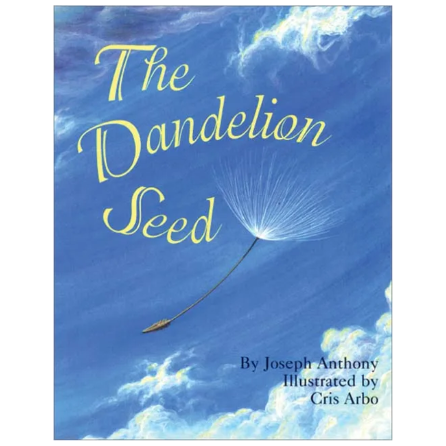 The Dandelion Seed - A Life Cycle Nature Book for Kids