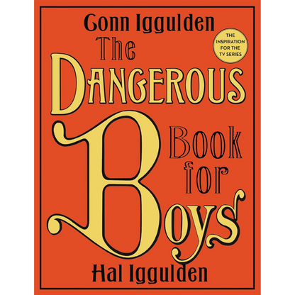 The Dangerous Book for Boys