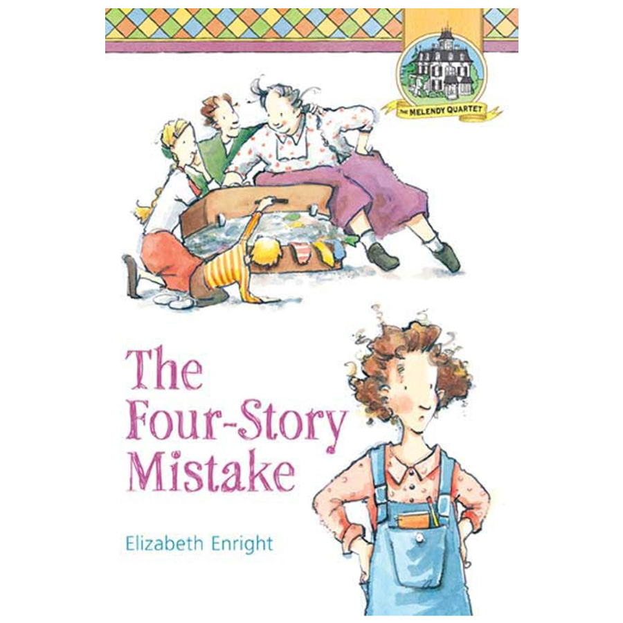 The Four-Story Mistake (The Melendy Quartet, Book 2)