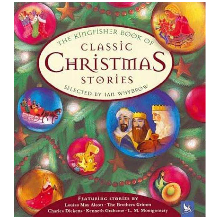 The Kingfisher Book of Classic Christmas Stories