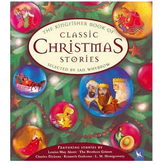 The Kingfisher Book of Classic Christmas Stories