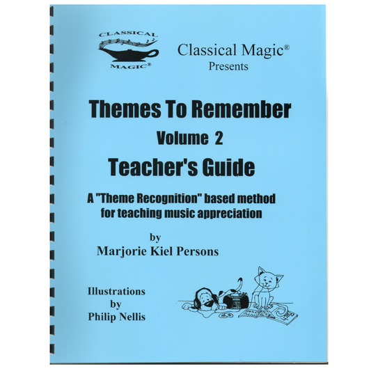 Themes to Remember, Volume 2 Teacher's Guide (Classical Magic Music Series)