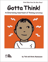 Gotta Think! An Entertaining Assortment of Thinking Activities