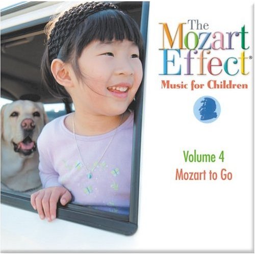 The Mozart Effect® Music for Children, Volume 4 - Mozart to Go, CD