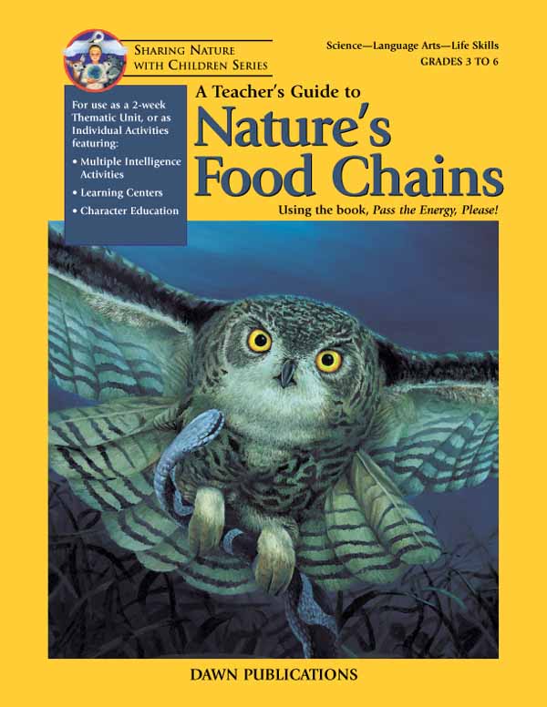 Pass the Energy, Please! Nature's Food Chains Teacher's Guide