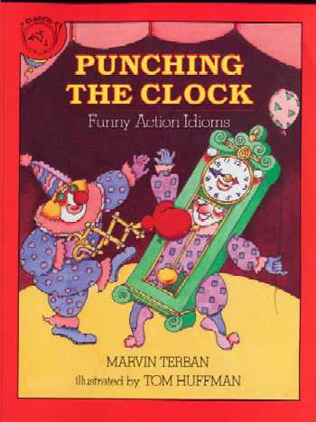 Punching the Clock:  Funny Action Idioms