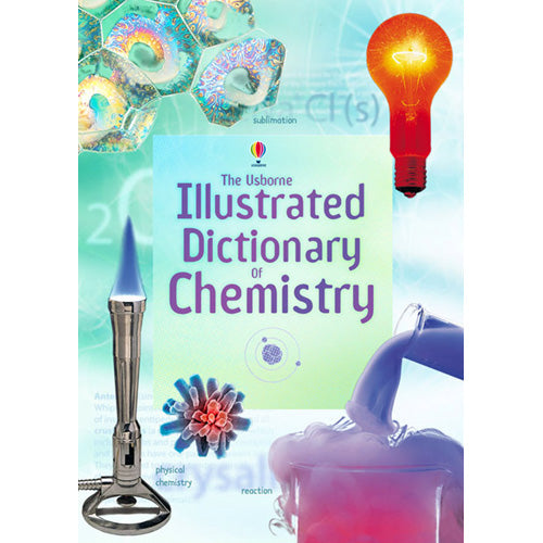 The Usborne Illustrated Dictionary of Chemistry