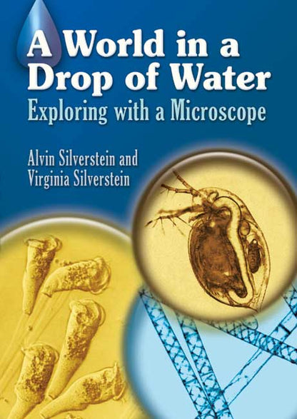 A World in a Drop of Water - Exploring With a Microscope