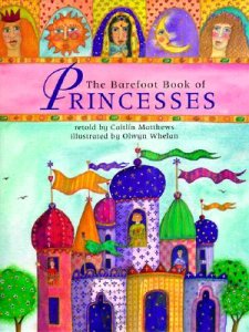 The Barefoot Book of Princesses with Audio CD