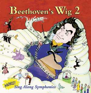 Beethoven's Wig 2:  More Sing Along Symphonies, CD