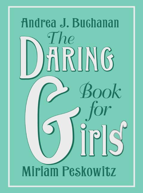 The Daring Book for Girls