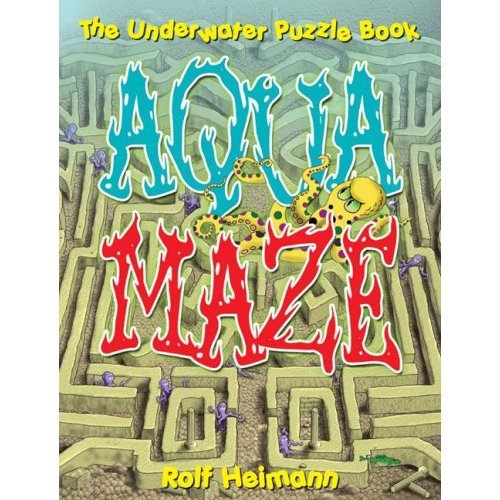 Aquamaze - The Underwater Puzzle Book by Rolf Heimann