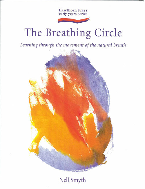 The Breathing Circle - Learning Through the Movement of the Natural Breath