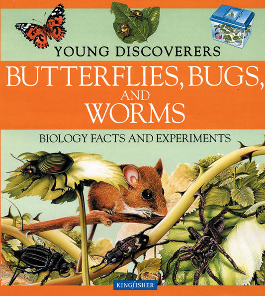 Butterflies, Bugs, and Worms (Young Discoverers: Biology Facts and Experiments)