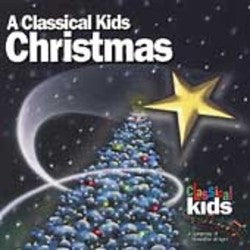 A Classical Kids Christmas CD