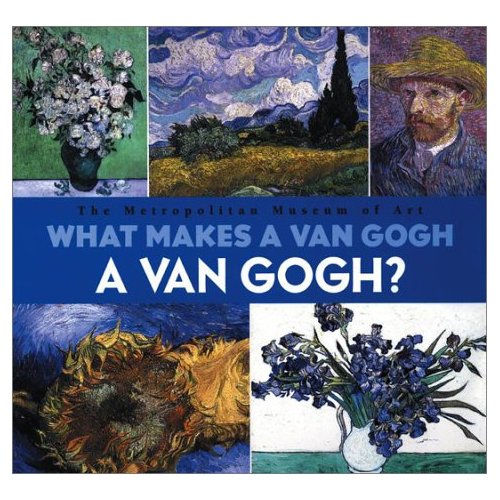 The Metropolitan Museum of Art - What Makes a Van Gogh a Van Gogh?