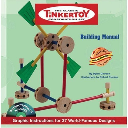 TINKERTOY™ Building Manual, Graphic Instructions for 37 World-Famous Designs