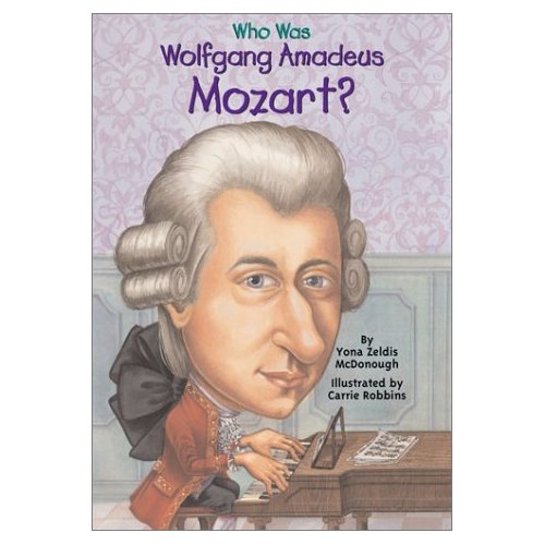 Who Was Wolfgang Amadeus Mozart?  (Who Was... Biography Series)