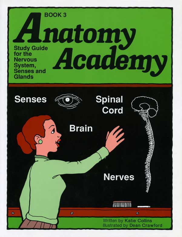 Anatomy Academy - Nervous System, Senses and Glands (Book 3)