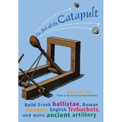 The Art of the Catapult