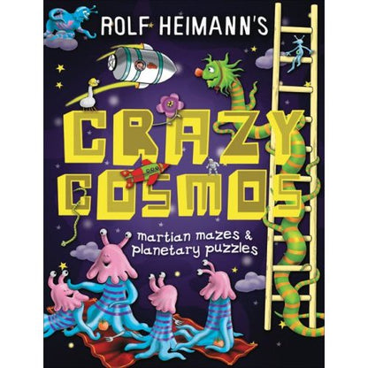 Crazy Cosmos, Martian Mazes & Planetary Puzzles by Rolf Heimann