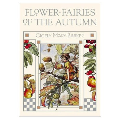 Flower Fairies of the Autumn by Cicely Mary Barker (Flower Fairies)