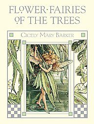 Flower Fairies of the Trees by Cicely Mary Barker (Flower Fairies)