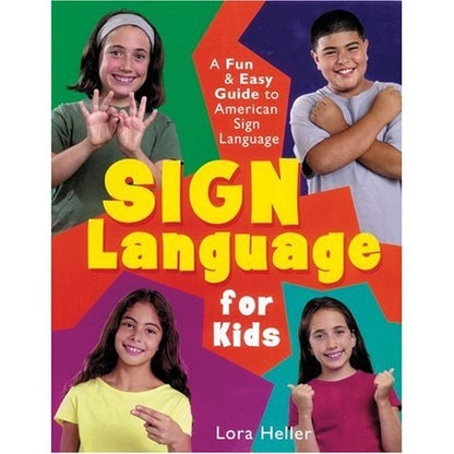 Sign Language for Kids - A Fun and Easy Guide to American Sign Language