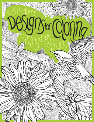 Ruth Heller's Designs for Coloring, Spring Has Sprung