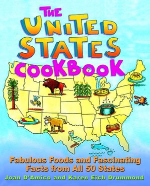 The United States Cookbook, Fabulous Foods and Fascinating Facts From All 50 States